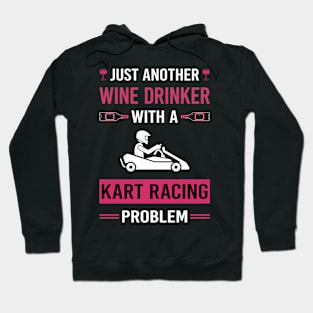 Wine Drinker Kart Racing Karting Go Kart Hoodie